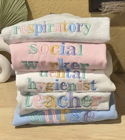 Custom Pastel Letters Career Embroidered Sweatshirt